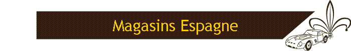Magasins Espagne